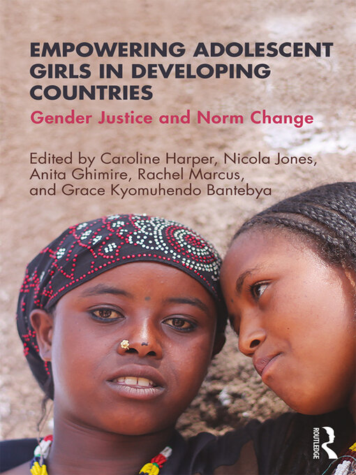 Title details for Empowering Adolescent Girls in Developing Countries by Caroline Harper - Available